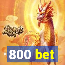 800 bet